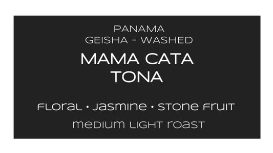 PANAMA GEISHA MAMA CATA TONA